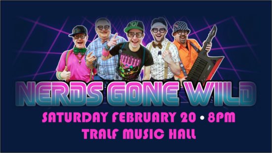Nerds Gone Wild at the Tralf- February 20, 2021- Buffalo, NY - BoredomMD.com