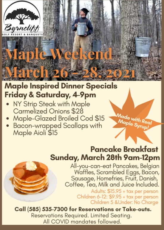 Byrncliff Maple Weekend March 2628, 2021 Varysburg, NY
