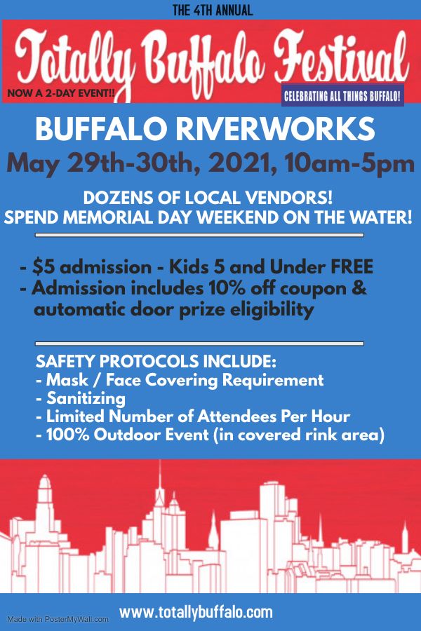 Totally Buffalo Festival at Riverworks May 2930, 2021 Buffalo, NY