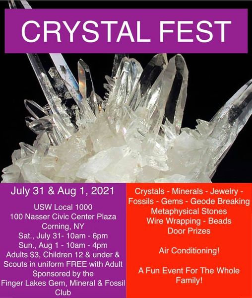 Crystal Fest July 31 and August 1, 2021 Corning, New York