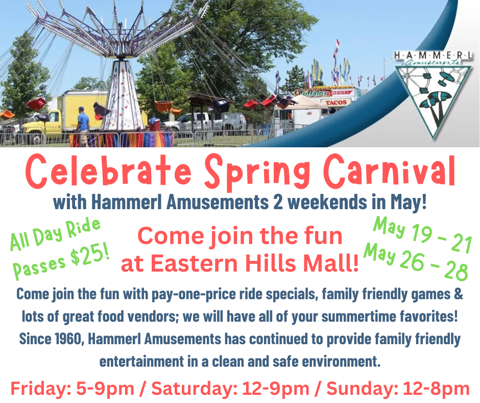 Spring Carnival at Eastern Hills MallMay 28, 2023 Williamsville, NY
