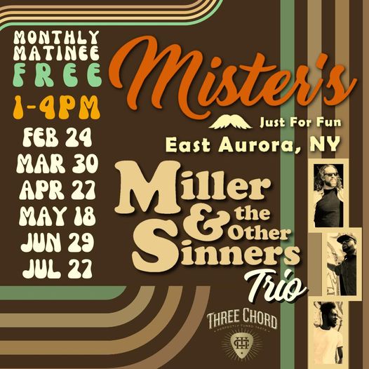 Music at Mister'sMiller and Other Sinners March 30, 2024 East Aurora