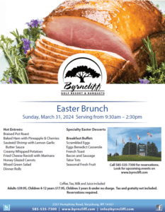 Easter Brunch at Byrncliff Resort- March 31, 2024- Varysburg, NY