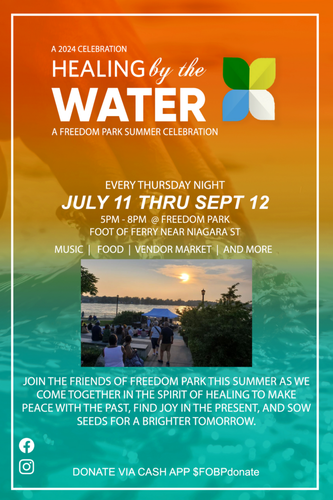 Healing by Water at Freedom Park Music Food Vendors July 11 to