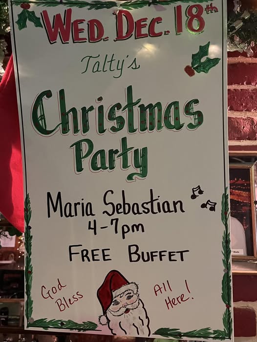 Live Music at Talty'sMaria Sebastian Christmas Party FREE Buffet