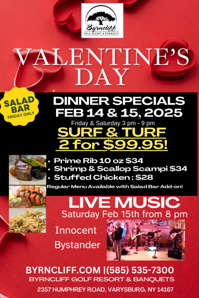 Delicious Valentine’s Dinners – 2 for $99.95 at Byrncliff Resort- Varysburg, NY