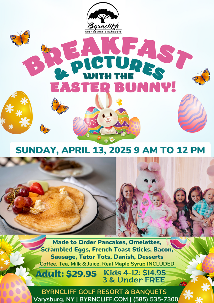 Breakfast with the Easter Bunny at Byrncliff Resort- April 13, 2025- Varysburg, NY