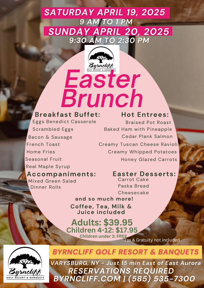 Easter Brunch at Byryncliff Resort- April, 2025- Varysburg, NY