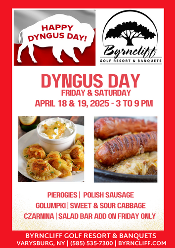 Dyngus Day at Byrncliff Resort- Ap;ril 18 and 19, 2025- from 3pm to 9pm – Varysburg, NY