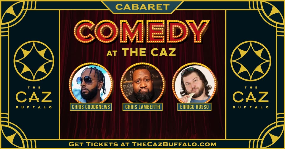 Comedy at The Caz-Chris Goodknews, Chris Lamberth and Errico Russo- June 5, 2025- 2221 Seneca St just past Cazenovia Park