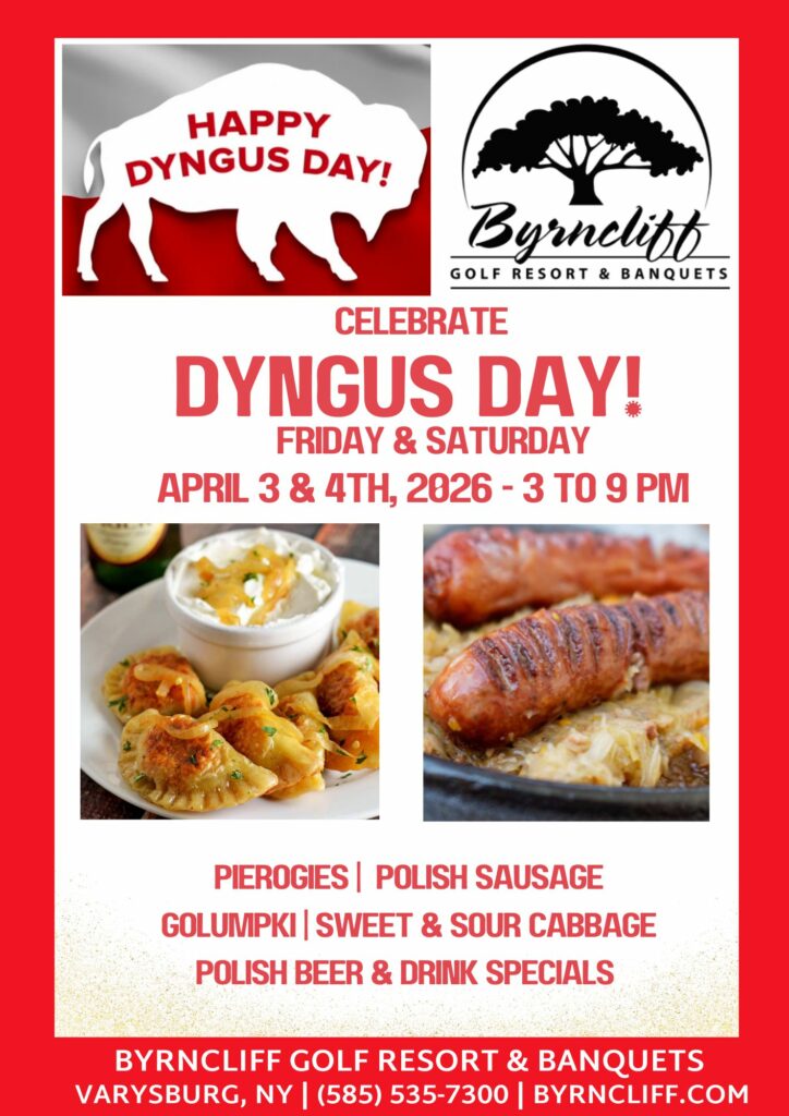 Dyngus Day with Delicious Polish Food at Byrncliff Resort- April 3 and 4, 2026- Varysburg, NY