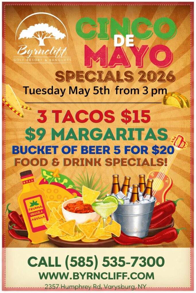 Cinco De Mayo Specials at Byrncliff Resort- May 5, 2026- Varysburg, NY