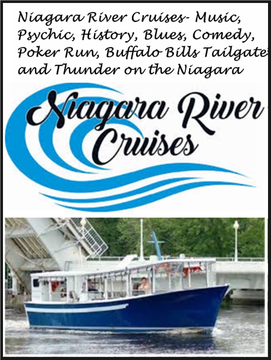 Book Your Cruise NOW on Niagara River Cruises- North Tonawanda, NY- June 4 and 16- History Cruise, June 11- Psychic Cruise, June 18- Blues Cruise